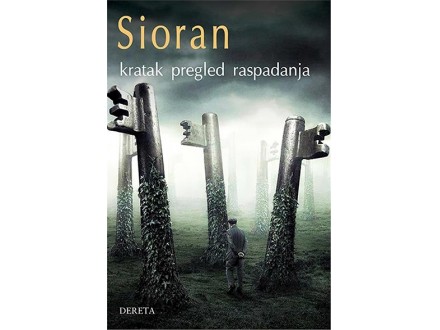 KRATAK PREGLED RASPADANJA - Emil Sioran