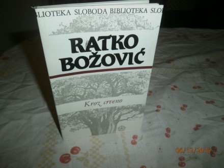 KROZ CRVENO - Ratko Božović
