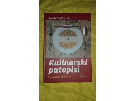 KULINARSKI PUTOPISI Žaneta Djukić Perišić