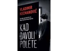 Kad đavoli polete - Vladimir Kecmanović