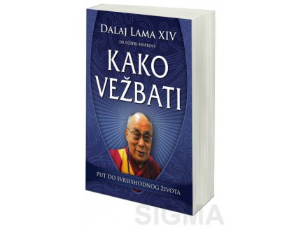 Kako vežbati - Dalaj Lama XIV