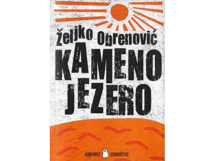 Kameno Jezero - Željko Obrenović
