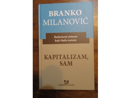 Kapitalizam sam: Branko Milanović