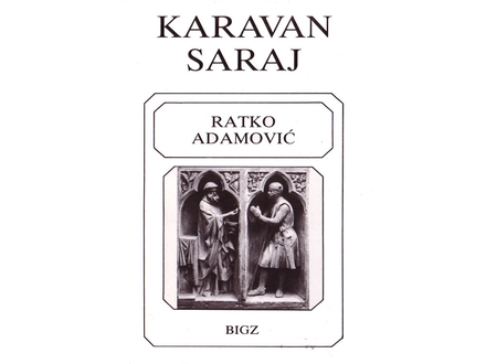 Karavan Saraj - Ratko Adamović