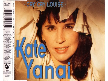 Kate Yanai - Cry,Cry Louise
