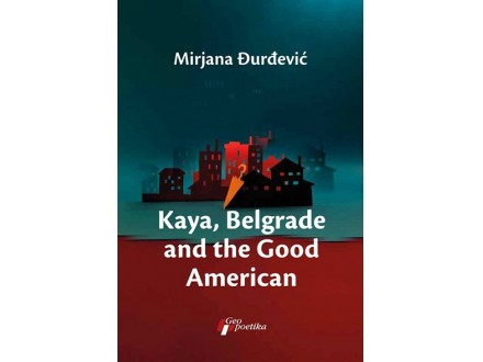 Kaya, Belgrade and Good American - Mirjana Đurđević