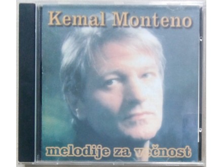 Kemal Monteno - Melodije za večnost