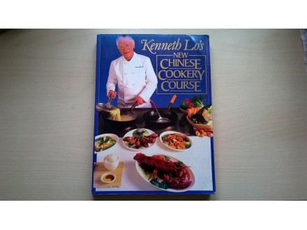 Kenneth Lo`s NEW CHINESE COOKERY COURSE