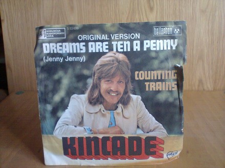 Kincade - Dreams Are Ten A Penny