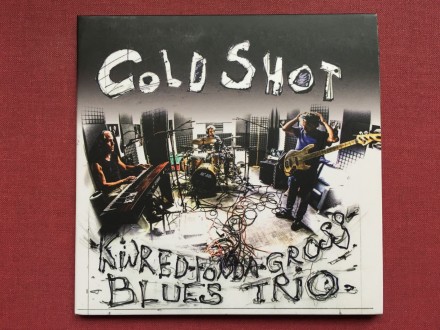 Kindred - Fonda - Gross Blues Trio - COLD SHOT   2013