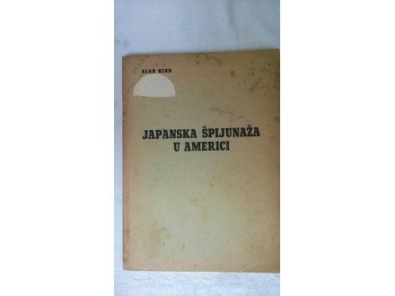 Knjiga:Japanska spijunaza u Americi,148 str.