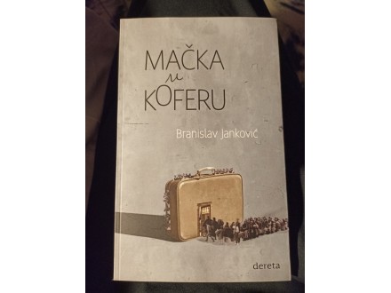 Knjiga MACKA U KOFERU Branislav Jankovic