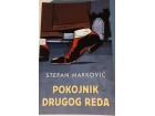 Knjiga POKOJNIK DRUGOG REDA Stefan Markovic