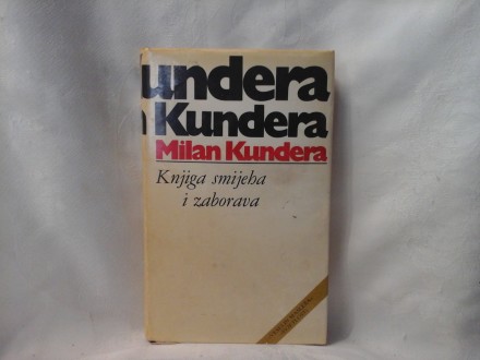 Knjiga smijeha i zaborava Milan Kundera