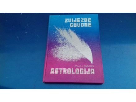 Knjiga zvijezde govore astrologija Maja Loncaric