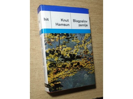 Knut Hamsun - Blagoslov zemlje