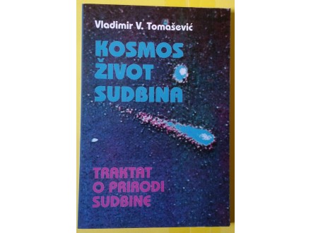Kosmos život sudbina  Vladimir Tomašević