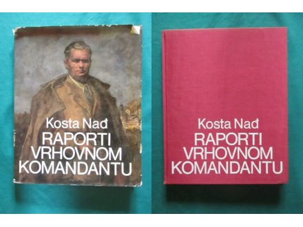 Kosta Nađ Raporti Vrhovnom Komandantu-1979.