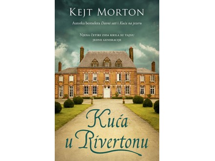 Kuća u Rivertonu - Kejt Morton