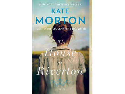 Kuća u Rivertonu - Kejt Morton