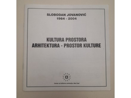 Kultura prostora - Slobodan Jovanović-katalog izlozbe