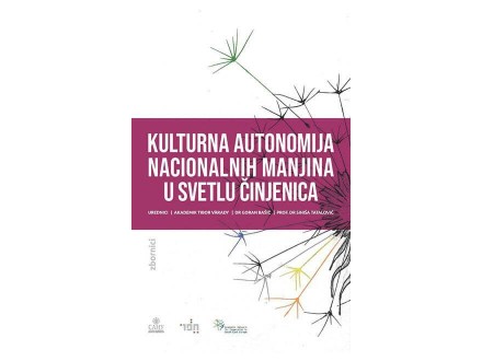 Kulturna autonomija nacionalnih manjina u svetlu činjenica - Više Autora