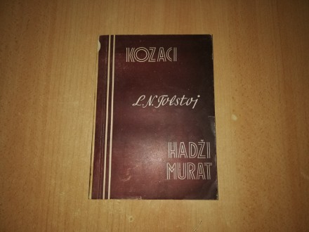 L. N. Tolstoj - Kozaci / Hadži Murat