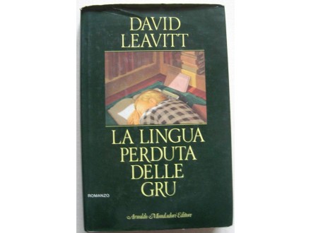 LA LINGUA PERDUTA DELLE GRU - David Leavitt