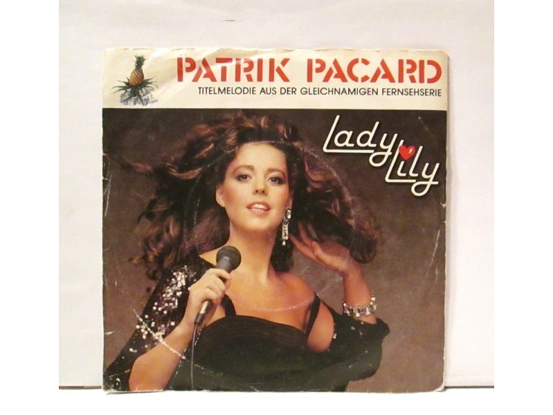 LADY LILY - Patrik Pacard/Alice In Wonderland.7` SP