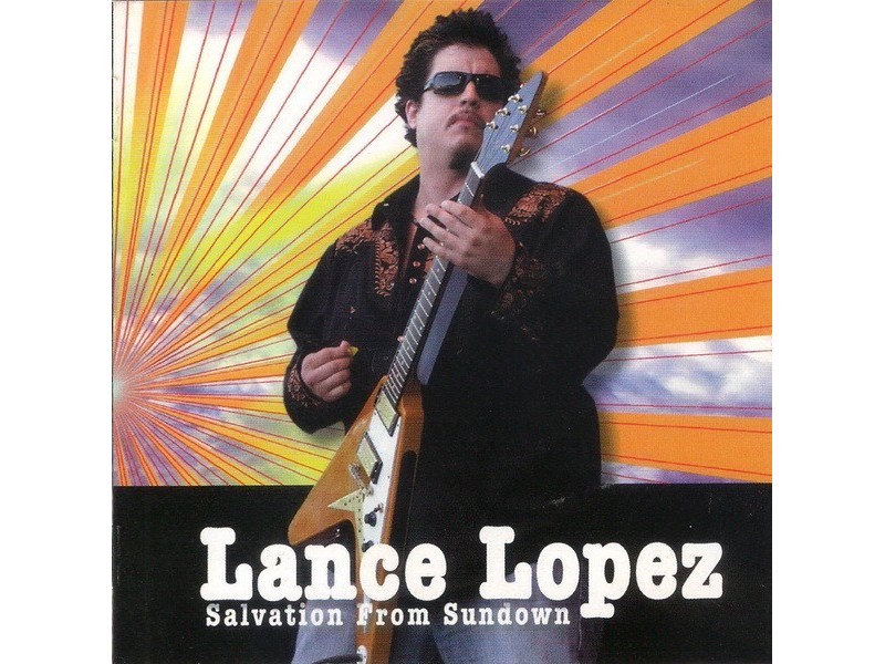 LANCE LOPEZ - Salvation From Sundown