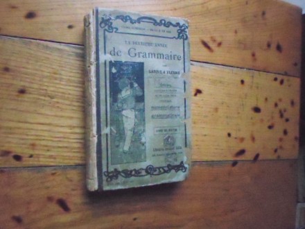 LARIVE FLEURY-LA DEUXIEME ANNEE DE GRAMMAIRE