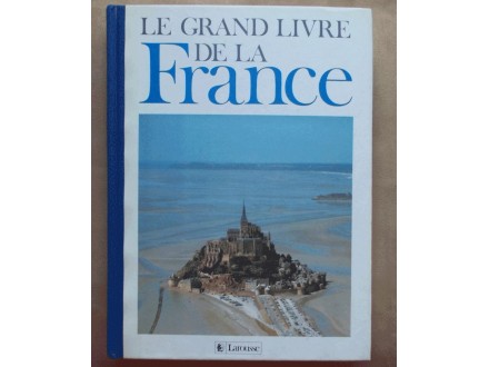LE GRAND LIVRE DE LA FRANCE - PIERRE MIGUEL