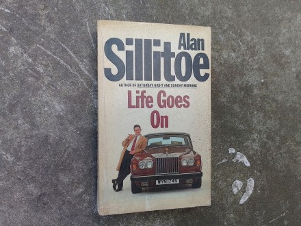 LIFE GOES ON, Alan Sillitoe