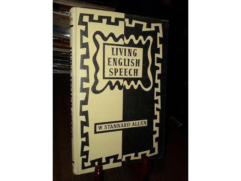 LIVING ENGLISH SPEECH - W. Stannard Allen
