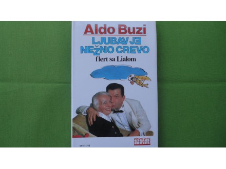 LJUBAV JE NEŽNO CREVO - Aldo Buzi