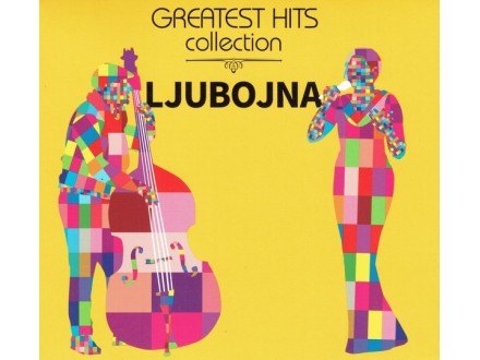 LJUBOJNA - Greatest Hits Collection