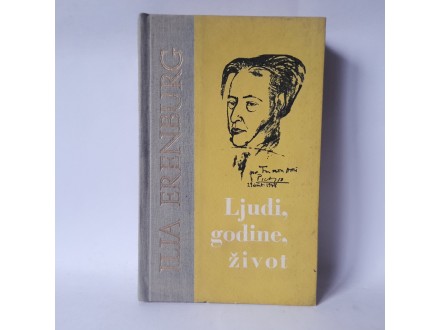 LJUDI, GODINE, ŽIVOT (III i IV knjiga) - Ilja Erenburg