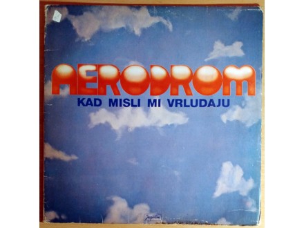 LP AERODROM - Kad misli mi vrludaju (1979) NM/VG