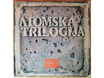 LP ATOMSKO SKLONIŠTE - Atomska trilogija (1980) VG
