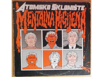 LP ATOMSKO SKLONIŠTE - Mentalna higijena (1982) 1.press