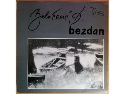 LP BALAŠEVIĆ - Bezdan (1986) 1. press, PERFEKTNA, MINT