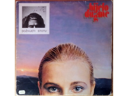 LP BIJELO DUGME - Doživjeti stotu (1980) VG/VG+