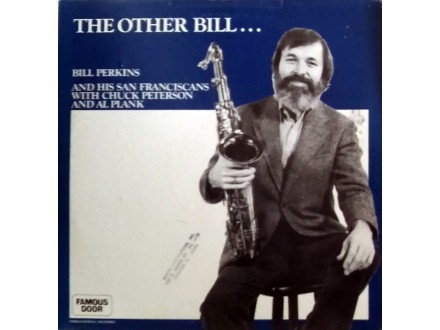 LP: BILL PERKINS - THE OTHER BILL... (US PRESS)
