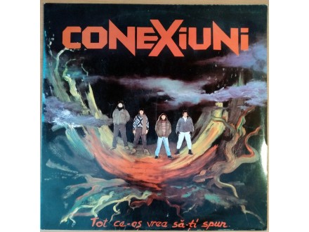 LP CONEXIUNI - Tot Ce-aș Vrea (1993), rumunski metal