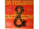 LP DR. FEELGOOD - Fast Women... (1982) 1.pres PERFEKTNA slika 1