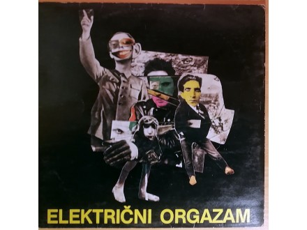 LP ELEKTRIČNI ORGAZAM - I album (1981) VG, vrlo dobra