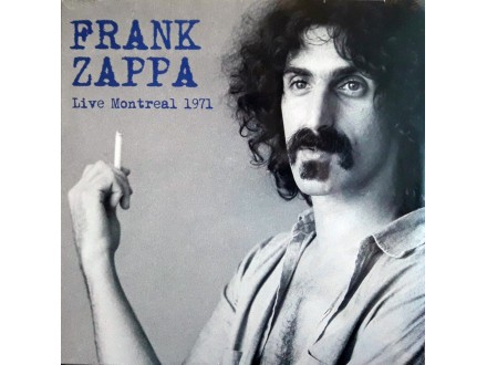 LP: FRANK ZAPPA - LIVE IN MONTREAL 1971 (NEW!)