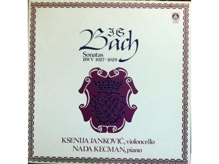 LP: KSENIJA JANKOVIĆ / NADA KECMAN - SONATAS BWV 1027-1