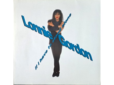 LP: LONNIE GORDON - IF I HAVE TO STAND ALONE (GERMANY)