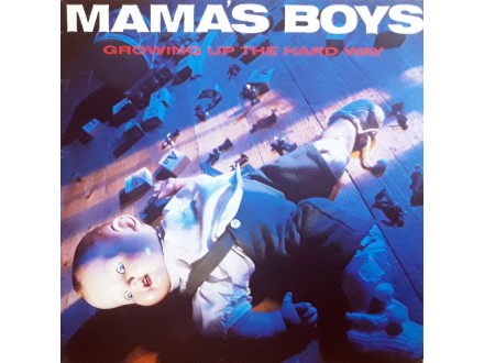 LP: MAMA`S BOYS - GROWING UP THE HARD WAY (JAPAN PRESS)